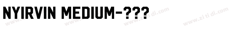 NYIrvin Medium字体转换
